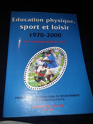 Beispielbild fr Education physique, sport et loisir 1970-2000 zum Verkauf von Ammareal