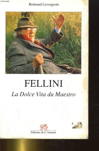 FELLINI. LA DOLCE VITA DU MAESTRO