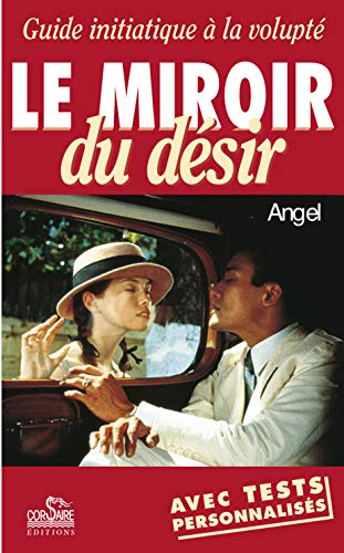 Stock image for Le Miroir du dsir for sale by Librairie Th  la page