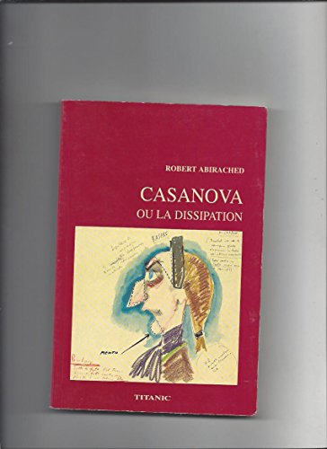 Beispielbild fr Casanova ou La dissipation zum Verkauf von medimops