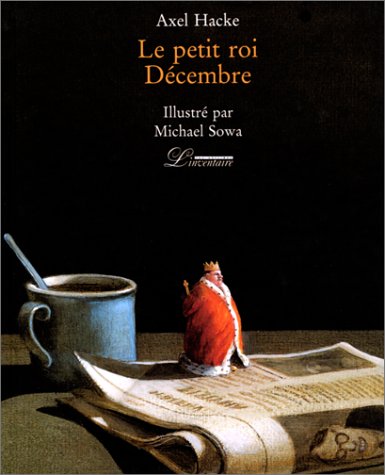 Stock image for Le petit roi de dcembre for sale by Ammareal
