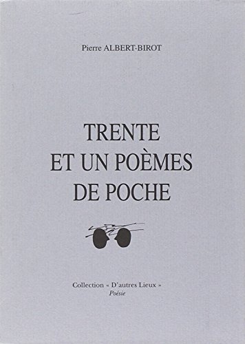 TRENTE ET UN POEMES DE POCHE (9782910490256) by Albert-birot, Pierre