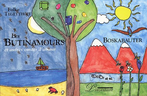 Stock image for Les Butinamours et autres contes d'amour (bilingue franais/allemand) for sale by medimops