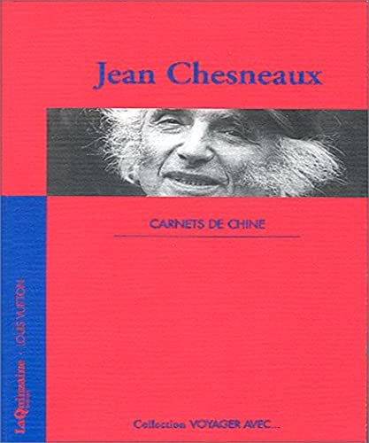 Stock image for Carnets de Chine Chesneaux, Jean for sale by Librairie Parrsia