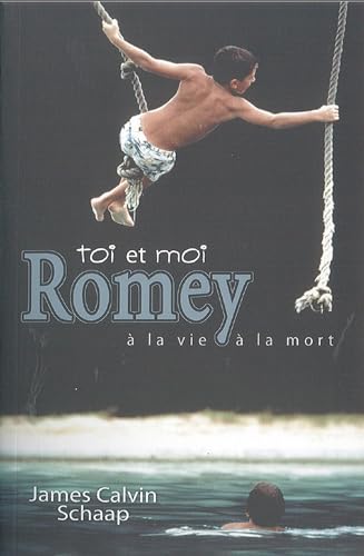 Stock image for Toi et Moi Romey a la Vie a la Mort for sale by medimops