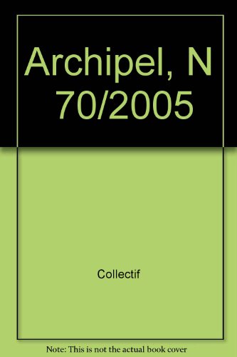 Stock image for Archipel, N 70/2005 for sale by medimops