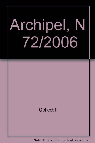 Stock image for Archipel, N 72/2006 for sale by medimops