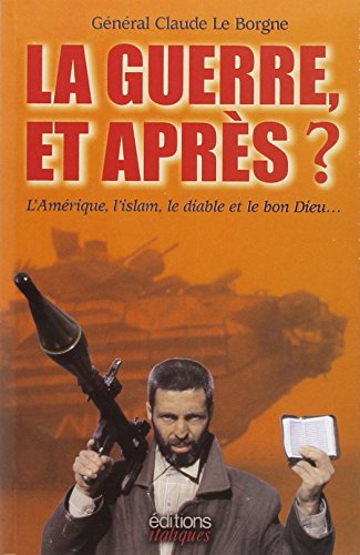 9782910536442: Guerre et apres (la) ?