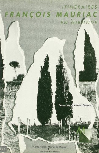 Beispielbild fr Itinraires Franois Mauriac en Gironde zum Verkauf von medimops