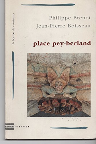 Beispielbild fr La place Pey-Berland zum Verkauf von LeLivreVert