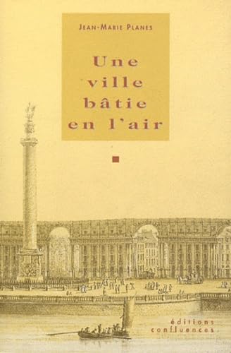 Stock image for Une Ville Batie en l'Air for sale by Librairie Th  la page