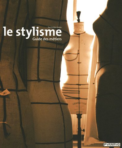 9782910565923: Le stylisme: Guide des mtiers