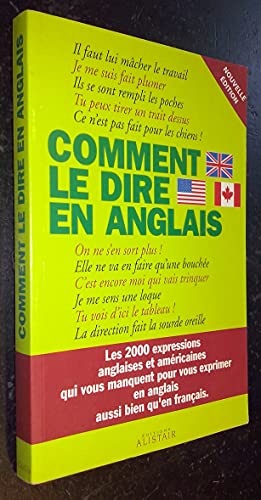 Beispielbild fr Comment le dire en anglais (Divers LEGT mati res g n rales) zum Verkauf von WorldofBooks