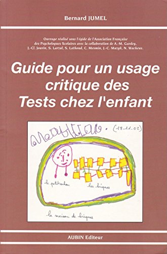 Beispielbild fr Guide pour un usage critique des tests chez l'enfant zum Verkauf von medimops