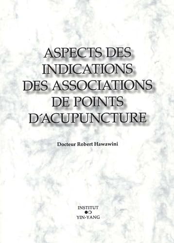 9782910589189: Aspects des indications des associations de points d'acupuncture