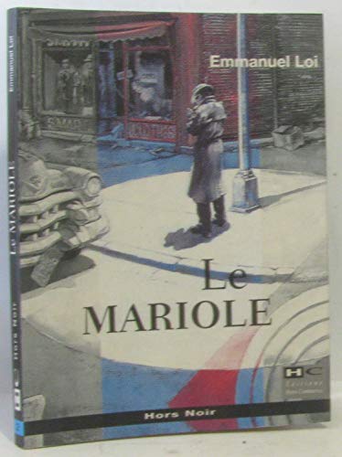 9782910599157: Le Mariole (Hors Noir)