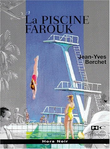 Stock image for La piscine Farouk for sale by Chapitre.com : livres et presse ancienne