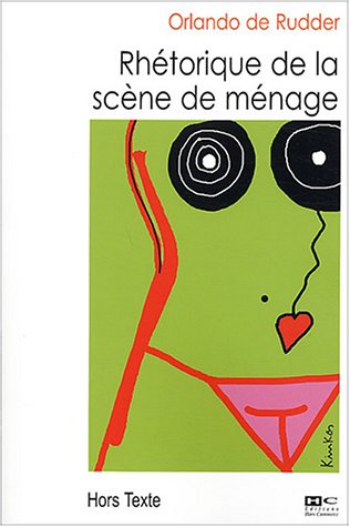 Stock image for Rthorique de la scne de mnage for sale by Ammareal