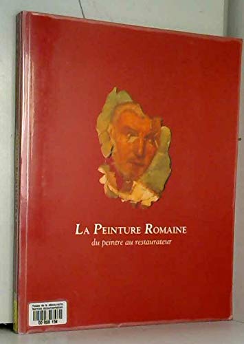 9782910601119: La peinture romaine. du peintre au restaurateur