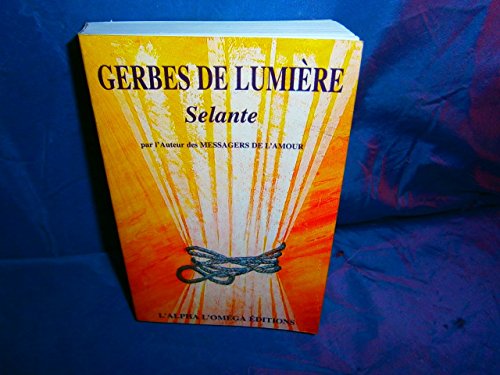 9782910603014: GERBES DE LUMIERES.: Selante