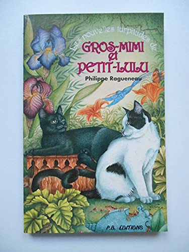 Beispielbild fr Les Nouvelles Turpitudes de Gros-Mimi et Petit-Lulu zum Verkauf von Ammareal