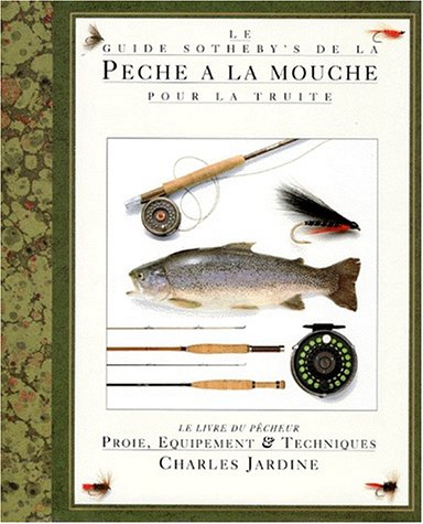 Beispielbild fr Le guide Sotheby's de la Pche  la mouche pour la truite zum Verkauf von medimops
