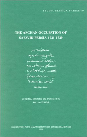 Stock image for The Afghan Occupation of Safavid Persia 1721-1729 (Cahiers de Studia Iranica) for sale by Revaluation Books