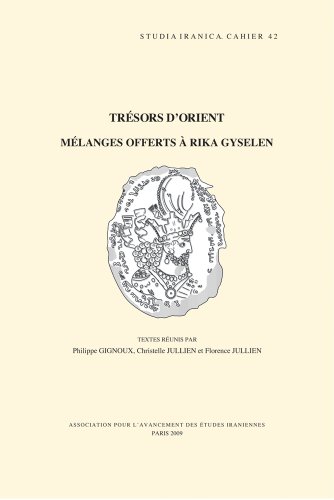 Beispielbild fr Tresors d'Orient: Melanges Offerts a Rika Gyselen (Cahiers de Studia Iranica) (English, French and German Edition) zum Verkauf von Books From California