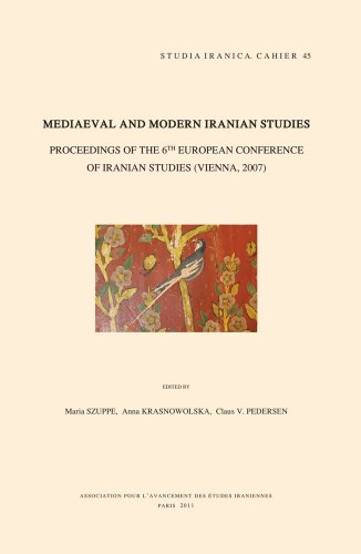 9782910640316: Mediaeval and Modern Iranian Studies: Proceedings of the 6th European Conference of Iranian Studies (Vienna, 2007) (Cahiers de Studia Iranica)