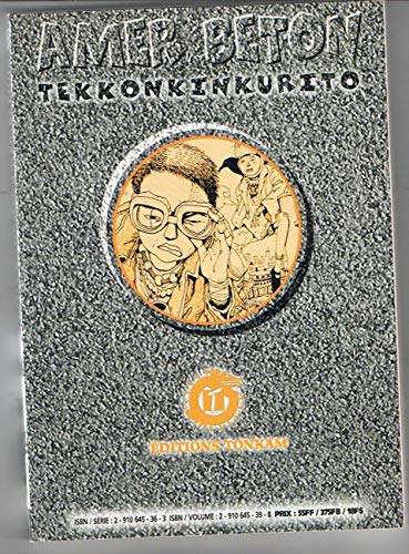 Amer bÃ©ton - Tekkinkinkrito, tome 3 (9782910645397) by Matsumoto, Taiyo