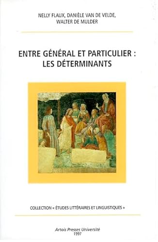 Stock image for Entre gnrale et particuliers : les dterminants for sale by medimops