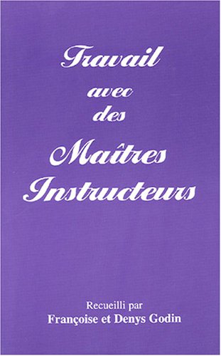 Beispielbild fr Travail avec des maitres instructeurs zum Verkauf von Librairie La Canopee. Inc.