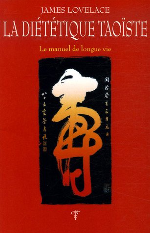 Beispielbild fr La dietetique taoste Le manuel de longue vie zum Verkauf von Librairie La Canopee. Inc.