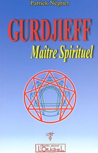 9782910677619: Gurdjieff, matre spirituel: Introduction critique  l'oeuvre de Gurdjieff