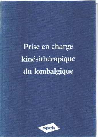 9782910678371: Prise en charge kinsithrapique du lombalgique -Conference de consensus Vendrdei 13 et Samedi 14 novembre 1998