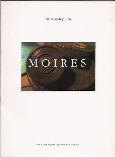 Beispielbild fr Moires: Oeuvres photographiques zum Verkauf von Ethan Daniel Books