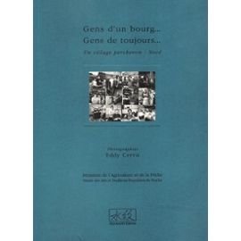 Beispielbild fr Gens d'un bourg, gens de toujours zum Verkauf von Chapitre.com : livres et presse ancienne