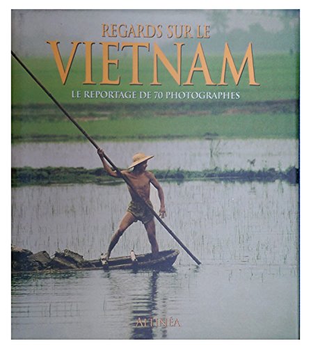 Imagen de archivo de Regards sur le Vietnam a la venta por Ammareal