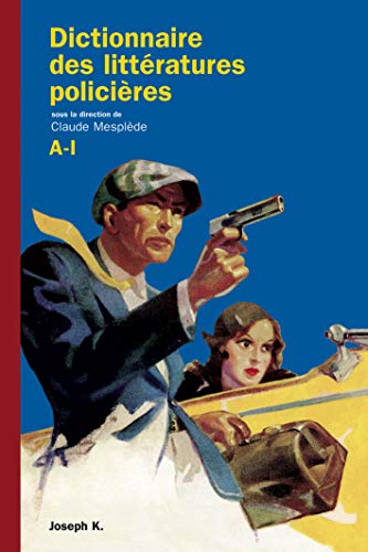 Dictionnaire des littératures policières A - I (TEMPS NOIR) (French Edition) - MESPLEDE C