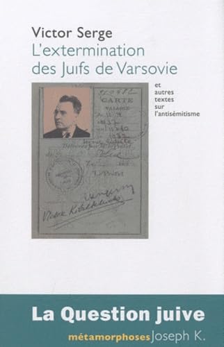 9782910686581: L'extermination des Juifs de Varsovie et autres textes sur l'antismitisme