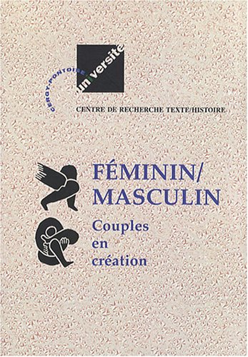Stock image for Feminin / Masculin, Tome 3 ; Couples en creation for sale by Librairie Laumiere