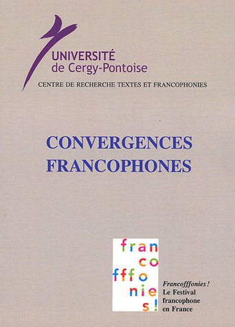 Stock image for Convergences Francophones for sale by LeLivreVert