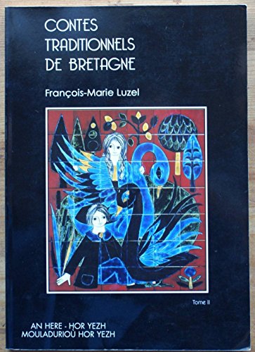 Stock image for Contes traditionnels de Bretagne Tome II - Fran?ois-Marie Luzel for sale by Book Hmisphres