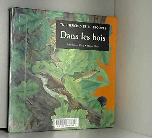 Beispielbild fr Tu Cherches Et Tu Trouves : Dans Les Bois zum Verkauf von RECYCLIVRE