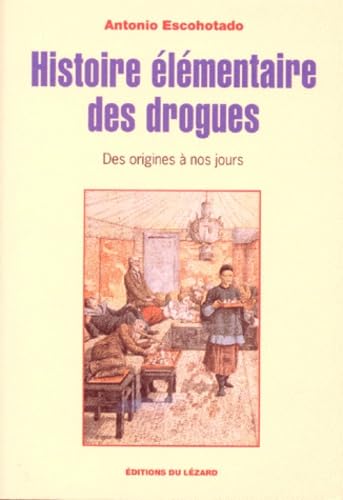 Stock image for Histoire lmentaire des drogues for sale by Gallix