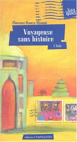 Imagen de archivo de UNE VOYAGEUSE SANS HISTOIRE (L'INDE) a la venta por Raritan River Books