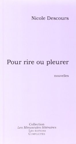 Stock image for POUR RIRE OU PLEURER : NOUVELLES for sale by Librairie rpgraphic