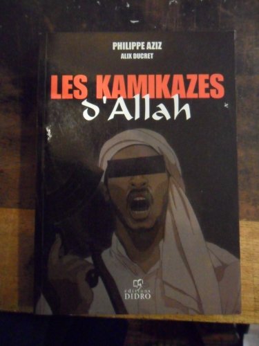9782910726478: Les Kamikazes D'Allah : Etudes Historiques