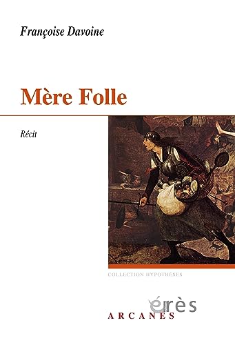 MÃ¨re folle: RÃ©cit (9782910729219) by Davoine, FranÃ§oise