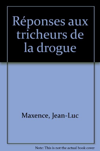 Stock image for Rponses aux tricheurs de la drogue for sale by Ammareal